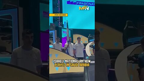 Israeli flag raised in Saudi Arabia during a FIFA video game competition