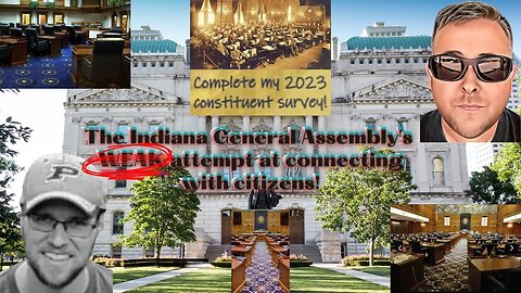 [Bilbrey LIVE] - "The Indiana General Assembly's WEAK attempt at connecting with citizens!"