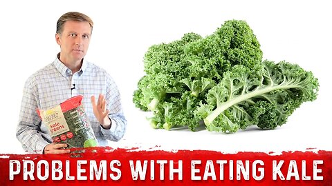 The Problems with Eating KALE! – Dr.Berg