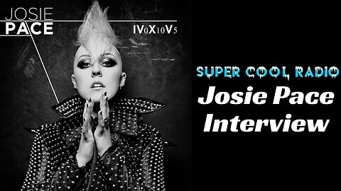 Josie Pace Super Cool Radio Interview