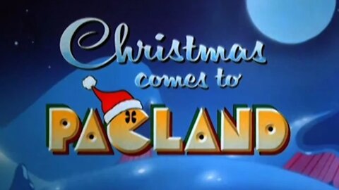 🎅🎁🎄 Christmas Comes to Pac-Land - Christmas Special (1982) 🎄🎁🎅 Benjamillion 🎄🎅