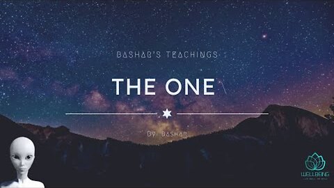 Bashar Channeling | The One !