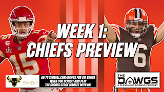 Week 1: Chiefs Preview + Browns 53-Man Roster