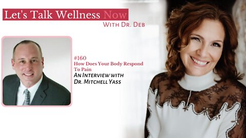 Episode 160: How Does Your Body Respond to Pain with Mitchell Yass