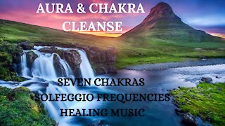 🎆7 Chakra and Aura Healing Music with Solfeggio Frequencies🎆