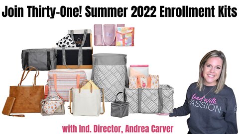 Enrollment Kits | Spring/Summer 2022 from Thirty-One | Ind. Director, Andrea Carver