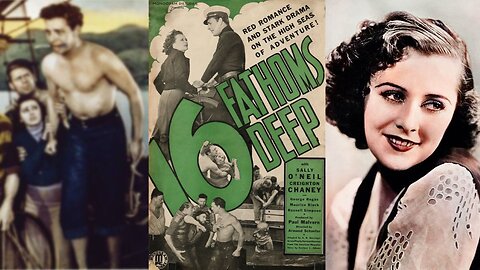 SIXTEEN FATHOMS DEEP (1934) Sally O'Neil & Lon Chaney Jr. | Adventure, Romance | B&W