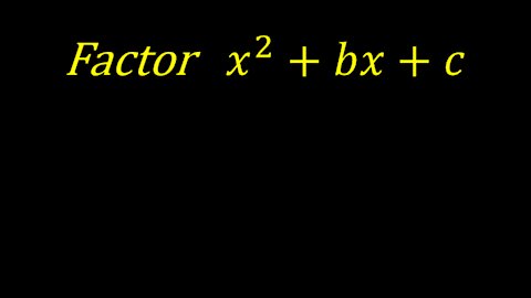 How to Factor a Quadratic when Leading Coefficient is x^2+bx+c [Worked Example] Algebra