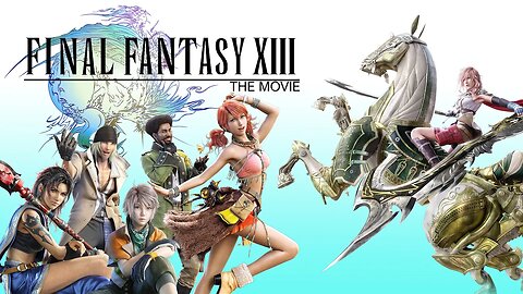 Final Fantasy 13 The Movie. Fully Remastered in 4K 60fps with improved Vivid color & lighting.