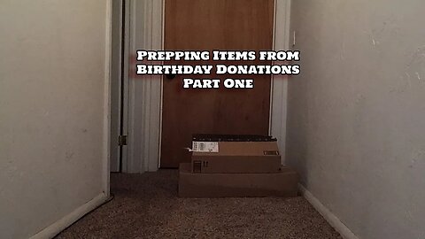 Box Opening Reveals: Prepping Items from Birthday Donations - Part One