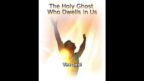 The Holy Ghost Who Dwells in Us. by W. H. Westcott. The Seal