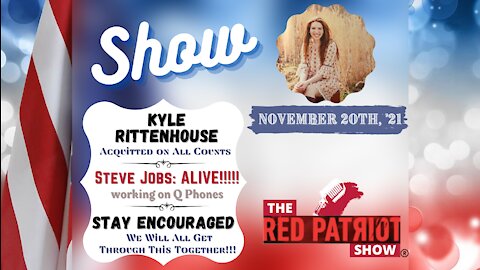 Kyle Rittenhouse Acquitted • Charlie Ward: “Steve Jobs Alive” (10/25) • Stay Encouraged, Patriots :)