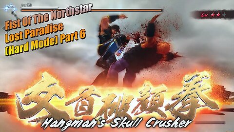 F.O.T.N.S Lost Paradise (Hard Mode) Part 6 #fistofthenorthstarlostparadise #fistofthenorthstar