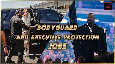 Bodyguard / Executive Protection Job