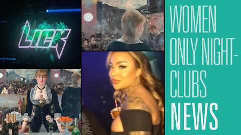 "No Men" Nightclub Opens in UK, Manet Masterpiece Get's Misogyny Warning | HBR News 353