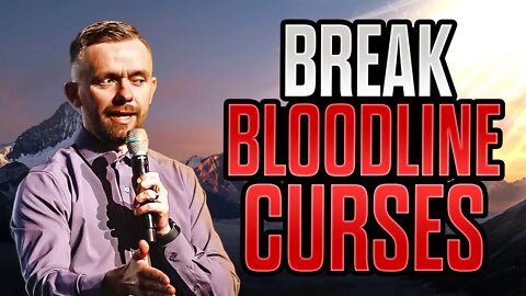 Breaking Bloodline Curses