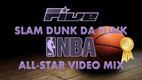 Five- Slam Dunk (Da Funk) (NBA All-Star Video Mix)