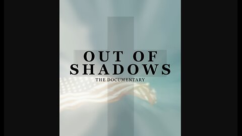 Out of Shadows