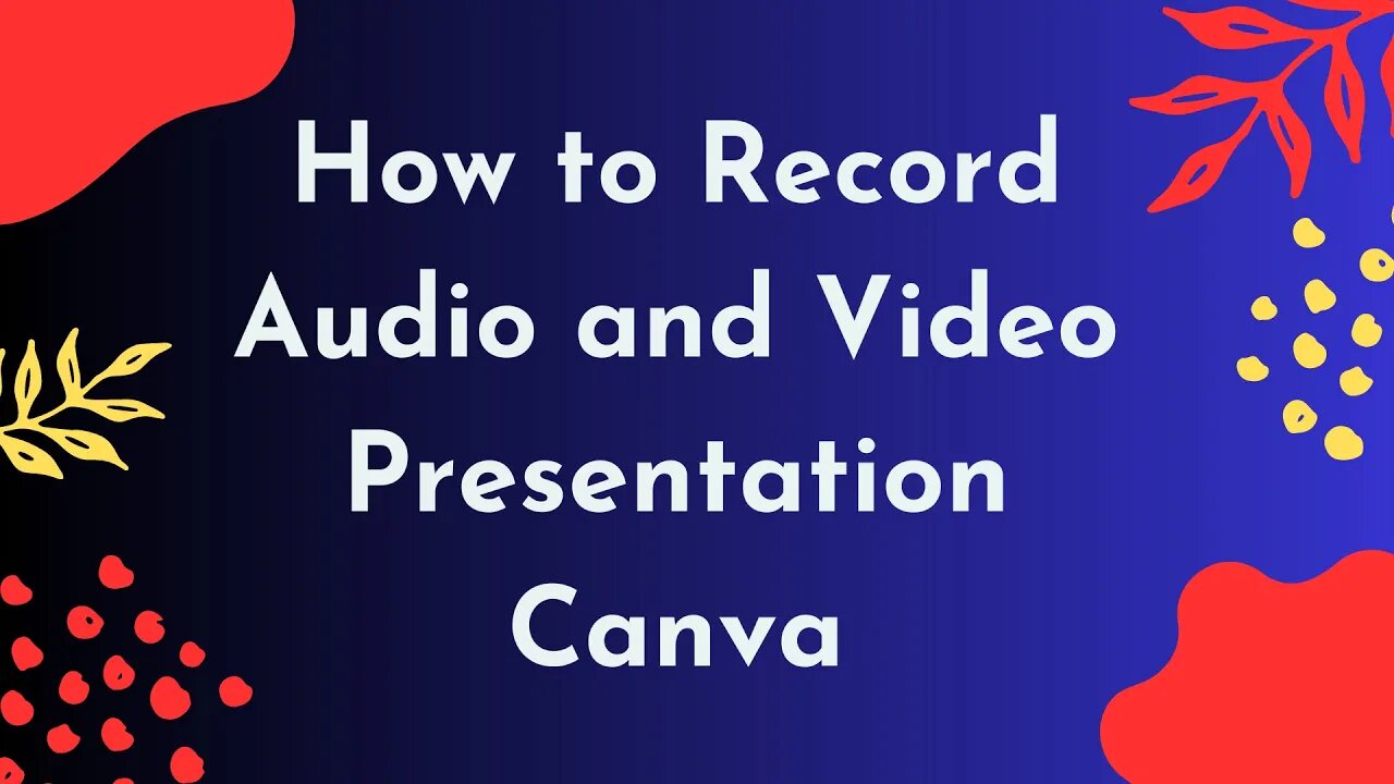 record presentation in canva