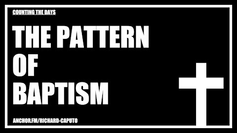 The Pattern of Baptism