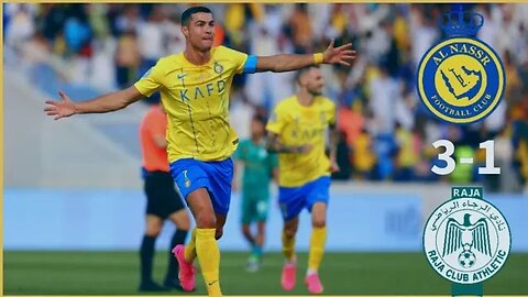 Goals of Al-Nasr vs Raja 3-1 | اهداف مباراة الرجاء والنصر - تالق رونالدو 🐐