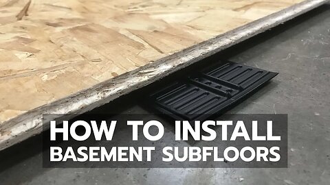 How to Install Basement Subfloors Properly