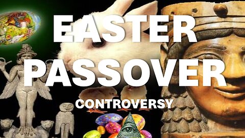 Easter Passover Controversy