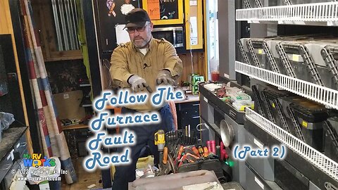 Follow The Furnace Fault Road (Part 2) -- My RV Works