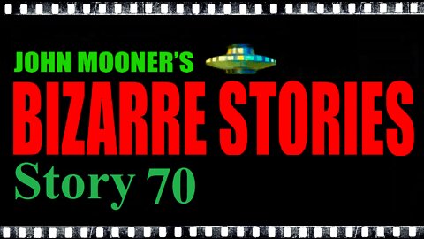 Bizarre Story 70 - Strange Disembodied Sounds