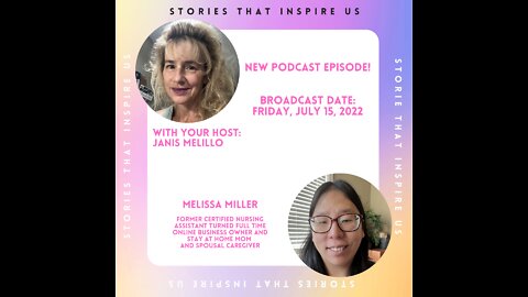 Stories That Inspire Us with Melissa Miller - 07.15.22