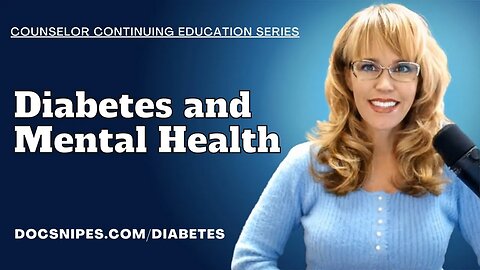 Diabetes and Mental Health Counselor Continuing Education