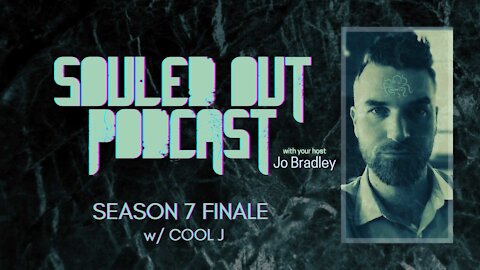 SOULED OUT - Season 7 Finale w/ Cool J - FIND YOURSELF