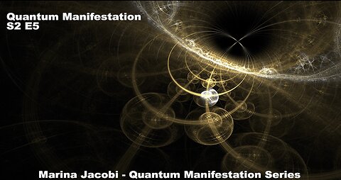 Marina Jacobi - Quantum Manifestation - S2 E5