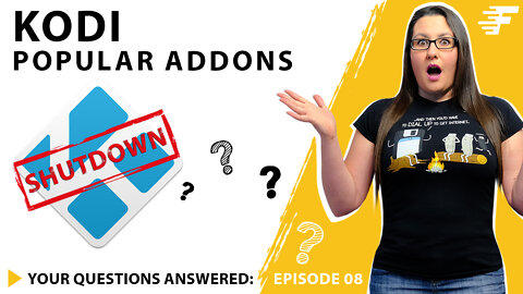 POPULAR KODI ADDONS SHUTDOWN | YOUR QUESTIONS ANSWERED | EPISODE 8