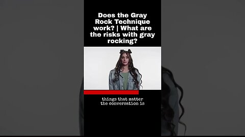 Does the Gray Rock Technique work? | What are the risks with gray rocking?