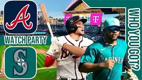 Atlanta Braves vs Seattle Mariners | Live Play by Play & Reaction Stream | MLB 2024 Game 27