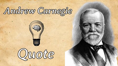 Andrew Carnegie Quote