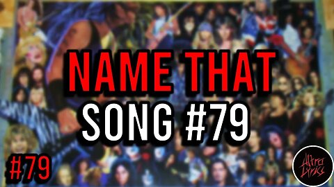 NAME THAT SONG!🎤🎶🎸🥁 NO. 79