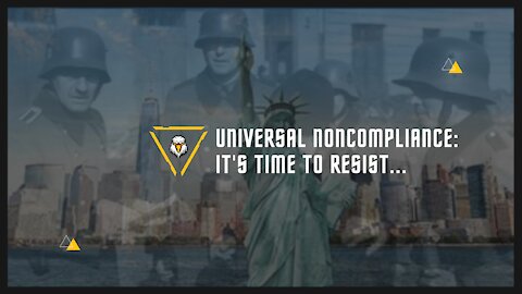 Universal Noncompliance: It's Time to Resist