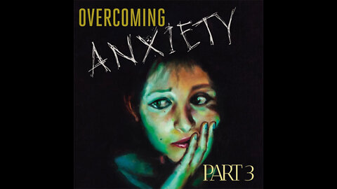 Anxiety is False Faith - Episode #823
