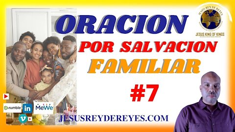 ORACION POR LA SALVACION, Oracion por Arrepentimiento: Iglesia Jesus Rey de Reyes // #7