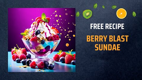 Free Berry Blast Sundae Recipe 🍓🍇🍨✨Free Ebooks +Healing Frequency🎵