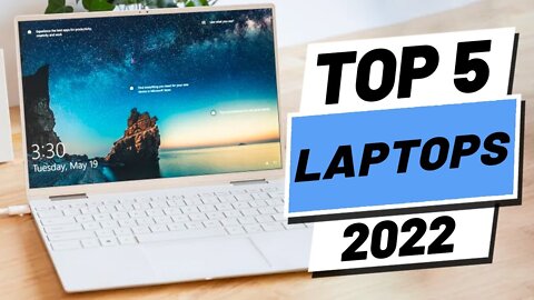 Top 5 Best Laptops of [2022