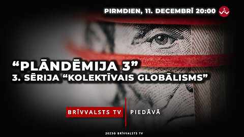 “Plandēmija 3” (“Pandemic 3”) 3. sērija