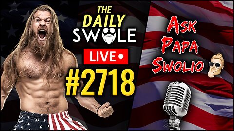 Ask Papa Swolio LIVE | The Daily Swole #2718