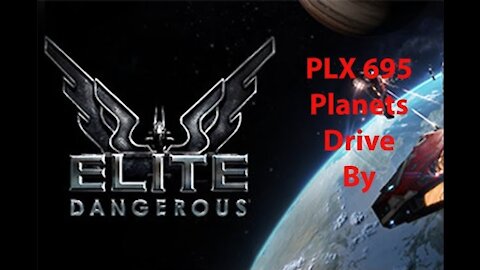 Elite Dangerous: Permit - PLX 695 - Planets Drive By - [00190]