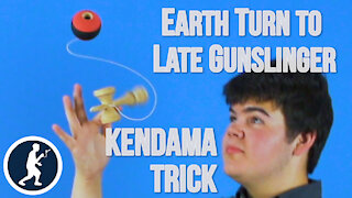 Earth Turn Late Gunslinger Kendama Trick - Learn How