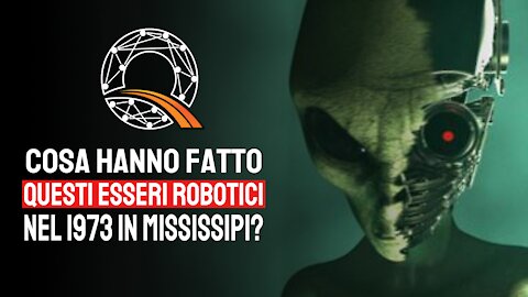 🤖 Cosa hanno fatto questi esseri robotici nel 1973 in Mississipi?