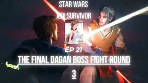 Star Wars=Jedi Survivor Ep 21 Cal vs Dagan FINAL BOSS FIGHT ROUND 3
