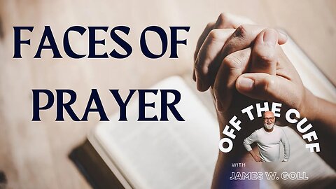 Faces of Prayer (Season 1, EP. 5) - Off the Cuff